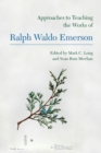 Image for Approaches to Teaching the Works of Ralph Waldo Emerson