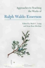 Image for Approaches to Teaching the Works of Ralph Waldo Emerson