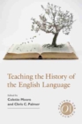 Image for Teaching the history if the English language