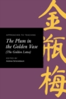 Image for Approaches to teaching The plum in the golden vase (The golden lotus)
