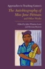 Image for Approaches to Teaching Gaines&#39;s The Autobiography of Miss Jane Pittman and Other Works