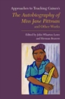 Image for Approaches to teaching Gaines&#39;s: the Autobiography of Miss Jane Pittman and other works