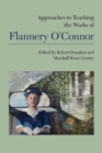 Image for Approaches to Teaching the Works of Flannery O&#39;Connor