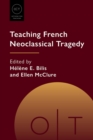 Image for Teaching French Neoclassical Tragedy