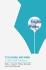 Image for Teaching writing in the twenty-first century