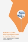 Image for Administering Writing Programs in the Twenty-First Century