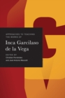 Image for Approaches to Teaching the Works of Inca Garcilaso De La Vega