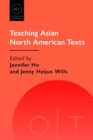 Image for Teaching Asian North American Texts