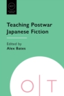 Image for Teaching Postwar Japanese Fiction
