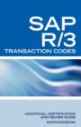 Image for SAP R/3 Transaction Codes : SAP R3 Fico, HR, MM, SD, Basis Transaction Code Reference