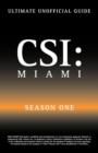 Image for Ultimate Unofficial Csi Miami Season One Guide
