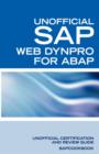 Image for SAP Web Dynpro for ABAP Interview Questions : WD-ABAP Interview Questions, Answers, and Explanations: Unoffical Web Dynpro for ABAP: Unofficial SAP Web Dynpro for ABAP Certification Review