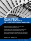 Image for SAP Training Tutorials : SAP Fico AR Sapcookbook Training Tutorials SAP Financials Accounts Receivable (Sapcookbook SAP Fico Training Resource Manuals)