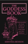 Image for Goddess Book: Understanding the Greek Goddesses of the Earth
