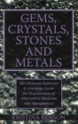 Image for Gems, Crystals, Stones and Metals