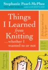 Image for Things I Learned From Knitting