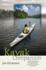 Image for The kayak companion: expert guidance for enjoying paddling in all types of water from one of America&#39;s top kayakers