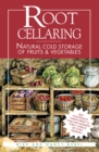 Image for Root cellaring: the simple no-processing way to store fruits and vegetables
