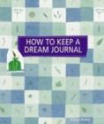 Image for How to Keep a Dream Journal