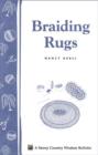 Image for Braiding Rugs: A Storey Country Wisdom Bulletin A-03