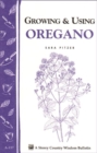 Image for Growing &amp; Using Oregano: Storey&#39;s Country Wisdom Bulletin A-157