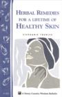 Image for Herbal Remedies for a Lifetime of Healthy Skin: Storey Country Wisdom Bulletin A-222