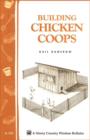 Image for Building Chicken Coops: Storey Country Wisdom Bulletin A-224