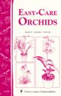 Image for Easy-Care Orchids: Storey&#39;s Country Wisdom Bulletin A-250