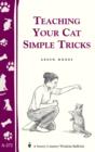 Image for Teaching Your Cat Simple Tricks: Storey&#39;s Country Wisdom Bulletin A-272