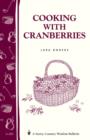 Image for Cooking with Cranberries: Storey&#39;s Country Wisdom Bulletin A-281