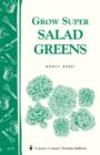 Image for Grow Super Salad Greens: Storey&#39;s Country Wisdom Bulletin A-71