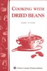Image for Cooking with Dried Beans: Storey Country Wisdom Bulletin A-77