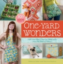 Image for One-Yard Wonders : 101 Sewing Projects; Look How Much You Can Make with Just One Yard of Fabric!