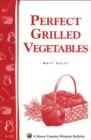Image for Perfect Grilled Vegetables: Storey&#39;s Country Wisdom Bulletin A-152