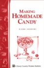 Image for Making Homemade Candy: Storey&#39;s Country Wisdom Bulletin A-111