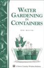 Image for Water Gardening in Containers: Storey&#39;s Country Wisdom Bulletin A-182