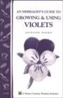 Image for Herbalist&#39;s Guide to Growing and Using Violets (Storey Country Wisdom Bulletin A. 239): A Storey Country Wisdom Bulletin