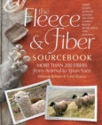 Image for Fleece and fiber sourcebook  : more than 200 fibers from animal to spun yarn