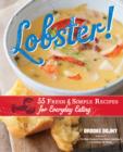 Image for Lobster!: 55 fresh and simple recipes for everyday eating