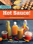Image for Hot sauce!: techniques for making signature hot sauces, with 32 recipes to get you started