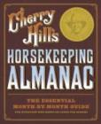Image for Cherry Hill&#39;s Horsekeeping Almanac: The Essential Month-by-Month Guide for Everyone Who Keeps or Cares for Horses