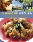 Image for Dishing Up(R) Virginia: 145 Recipes That Celebrate Colonial Traditions and Contemporary Flavors
