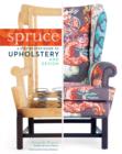 Image for Spruce: a step-by-step guide to upholstery and design