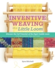 Image for Weaving large on a little loom  : discover the full potential of the rigid-heddle loom