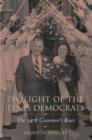 Image for Twilight of the Texas Democrats : The 1978 Governor&#39;s Race