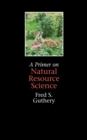 Image for A Primer on Natural Resource Science