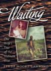 Image for Waiting : One Wife&#39;s Year of the Vietnam War