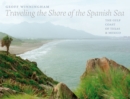 Image for Traveling the Shore of the Spanish Sea