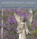 Image for Houston&#39;s Silent Garden