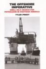 Image for The Offshore Imperative: Shell Oil s Search for Petroleum in Postwar America